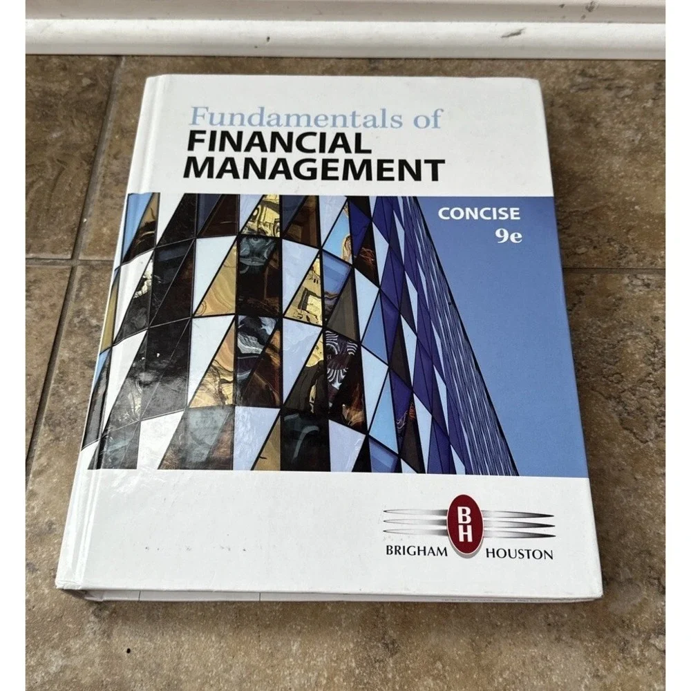 Fundamentals Of Financial Management, Concise 9th Edition Hardback Book